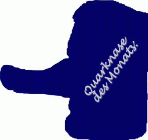 die Quarknasen des MOnats